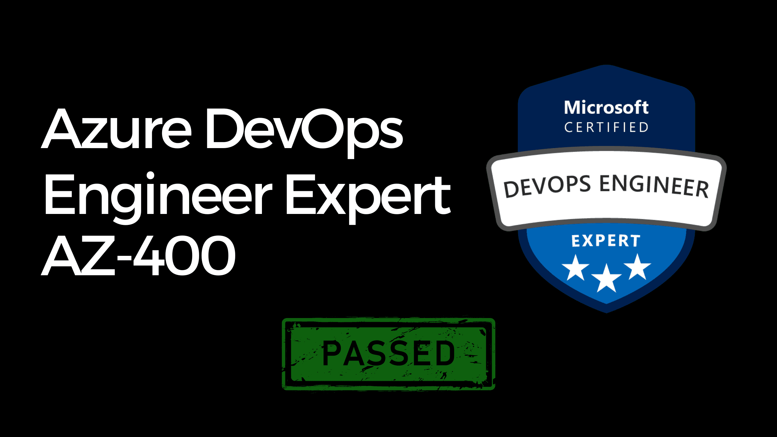 How I Passed the Microsoft Azure AZ-400 DevOps Engineer Expert Exam