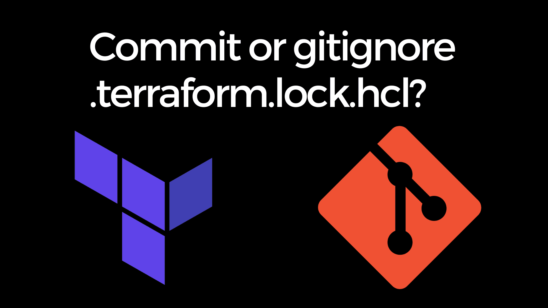 Should you include .terraform.lock.hcl in .gitignore?